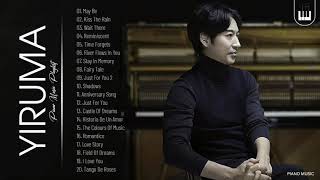 Yiruma Greatest Hits Collection 2021  Best Song Of Yiruma  Best Piano Instrumental Music