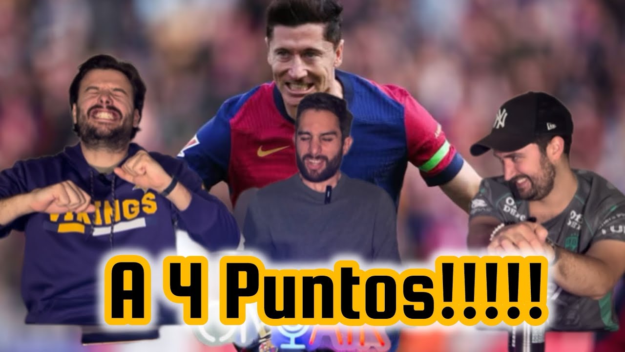 El Barcelona a 4 puntos del Titulo ! 🔴 - YouTube