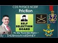 Friction | CDS | NCERT | SSB | CDS | NDA
