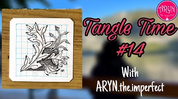Tangle time #14 | Draw with Aryn |Tangle ICanThis & Zinger | Zentangle Inspired | beginners