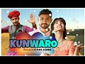 Kunwaro  rajsthani cover song  by rapperiya baalam ft rishi yk  ry creatoe  ravi  yuvraj