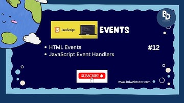 JavaScript Bangla Tutorial For Beginners | JavaScript Events