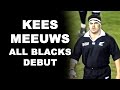 Kees meeuws all blacks debut