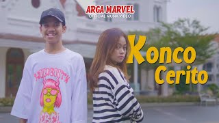 KONCO CERITO - ARGA MARVEL (OFFICIAL MUSIC VIDEO)