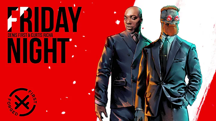Denis First, Curtis Richa - Friday Night