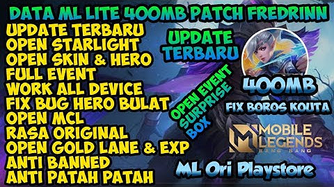 Data ML Lite Full Event 400MB Terbaru Patch Fredrinn | Ml Lite | Cara Atasi Lag Di Ml | Mlbb Lite