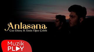 Can Güneş & Emin Oğuz Çelebi - Anlasana (Official Video)