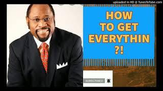How To Get Everything You Want In Life, Success & Wisdom Dr Myles Munroe #LeadersMindset