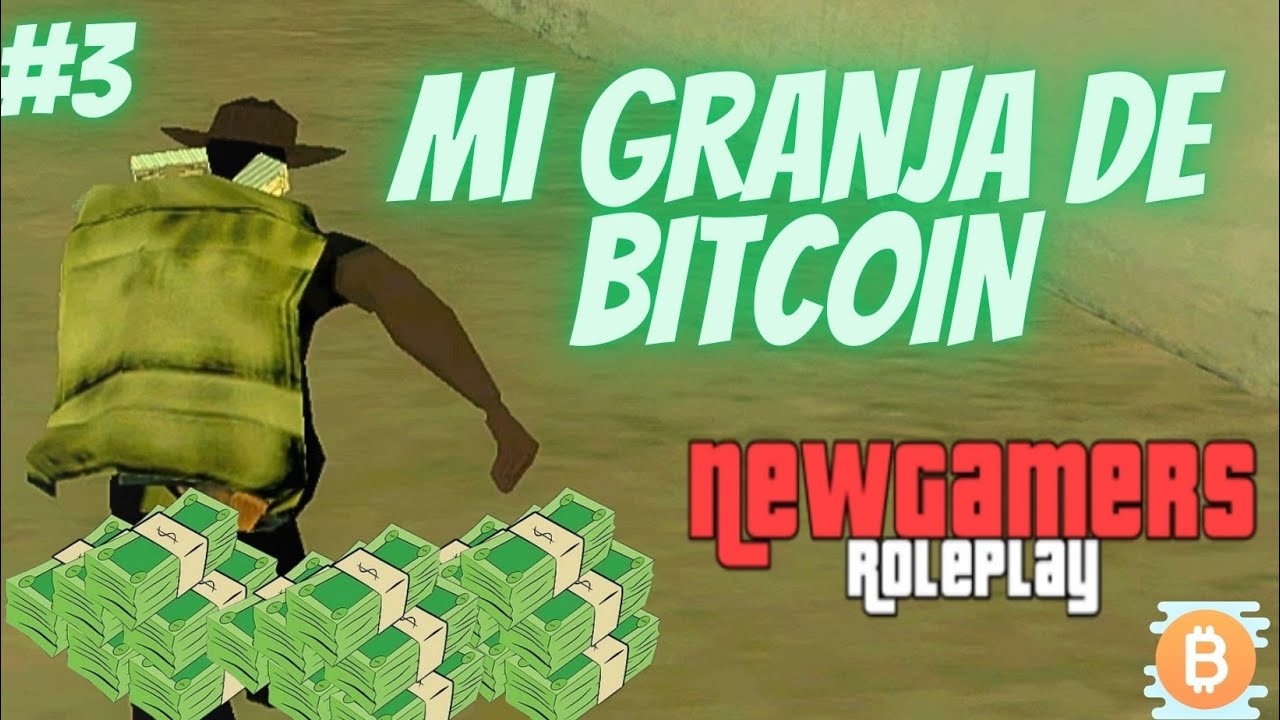 ⭐ASÍ FUNCIONA MI GRANJA DE BITCOIN ACTIVA⭐ | NEWGAMERS ROLEPLAY | Manyx
