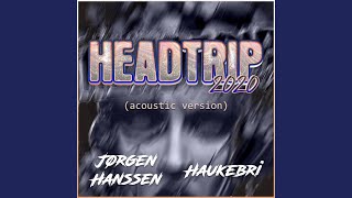 Headtrip 2020 - Acoustic Version