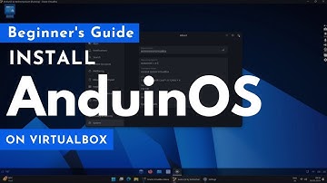 Install AnduinOS on VirtualBox 🖥️ | Windows-Like Linux OS for Developers & Beginners!