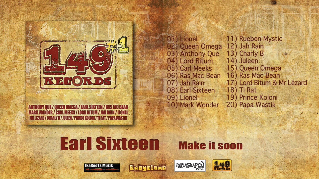 EARL SIXTEEN "Make it Soon" (149Records) - OFFICIAL VIDEO adlı videoyu YouTube'da izle EARL SIXTEEN "Make it Soon" (149Records) - OFFICIAL VIDEO adlı videoyu YouTube'da izle