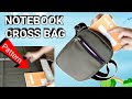 NOTEBOOK BAG/ HOW TO MaKe notebook bag /crossbagfor men
