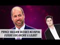 Prince William Decides No Royal Future For Archie & Lilibet | Naughty But Nice