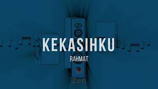 Rahmat - Kekasihku | Karaoke