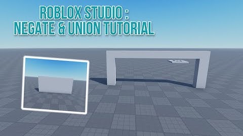 Roblox Studio: Negate & Union Tutorial