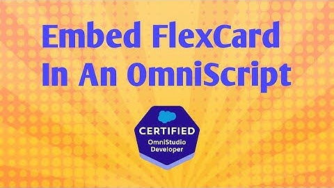 How to embed FlexCard on OmniScript | Salesforce | OmniStudio