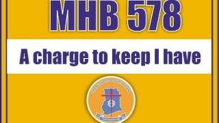 MHB 578   A charge to keep I have chords