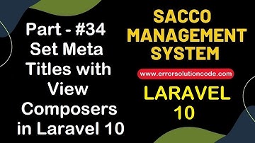 #34 Set Meta Titles with View Composers in Laravel 10 | Sacco Management System in Laravel 10