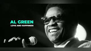 Love And Happiness - Al Green
