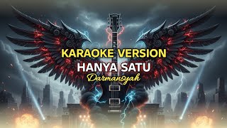 DARMANSYAH - HANYA SATU | KARAOKE VERSION