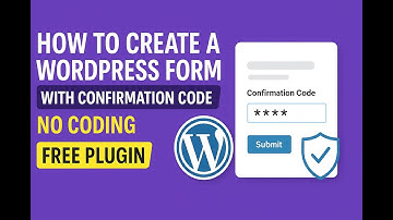 How to Create a WordPress Form with Confirmation Code (No Coding + Free Plugin)