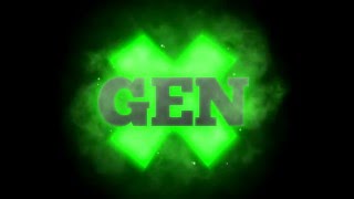 Gen X ... is coming..
