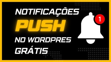 Passo a passo para instalar plugin e configurar notificações push no WordPress com WePushr