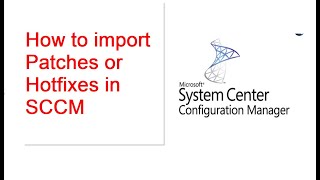How to import patches to SCCM