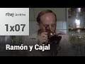 Ramón y Cajal: Historia de una voluntad: Capítulo 7 - Descubrimiento final | RTVE Archivo