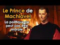 Le prince de machiavel  la politique ne peut pas tre morale