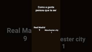 Manchester city x real Madrid