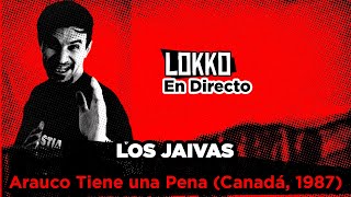 Reacción a Los Jaivas - Arauco Tiene una Pena (Canadá, 1987) #LokkoEnDirecto