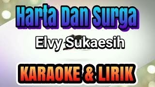 HARTA DAN SURGA - KARAOKE TANPA VOKAL KEYBOARD - ELVY SUKAESIH