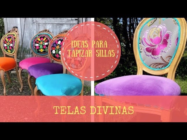 IDEAS PARA TAPIZAR SILLAS 