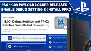 PS4 11.00 PPPwn Payload Loader Released, Enable Debug Settings & FPKG installing