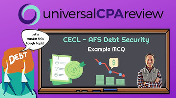4 Step Approach for CECL on AFS Debt Security (MCQ) | Universal CPA Review