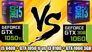 I3 8100 Gtx 1060 3Gb Vs I5 8400 Gtx 1050 Ti - Pc Gaming Build Comparison On 13 Games - 1080P