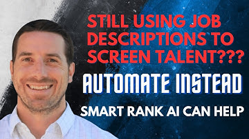 Still Using Job Descriptions To Screen Talent??? Instead, Automate The Applicant Screening Process