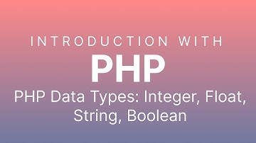 PHP Data Types(Part 1): Integer, Float, String, Boolean - পিএইচপি ডাটা টাইপ