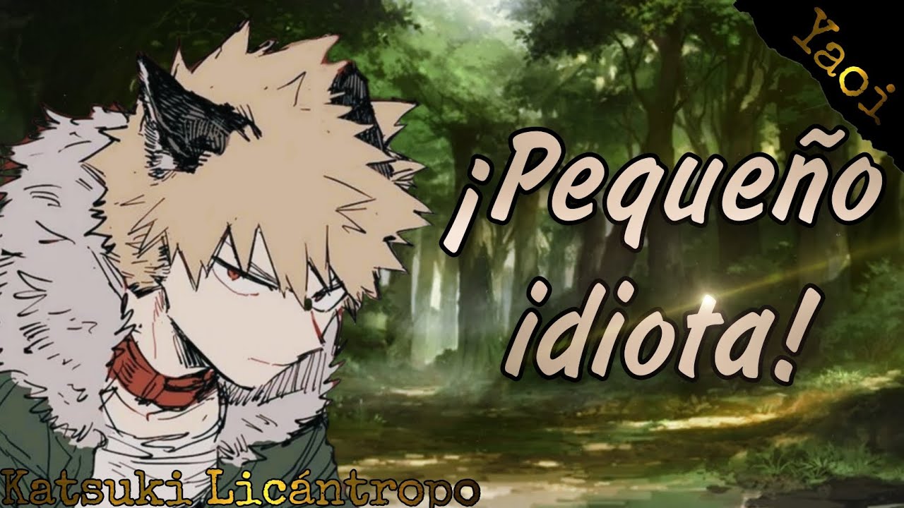 Asmr Roleplay Yaøi || Katsuki Bakugo Licántropo se enamora de ti. 🧡💥🐺
