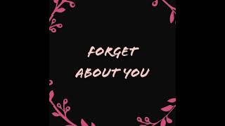 Forget About You