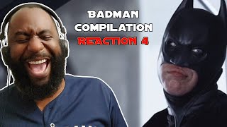 Badman Compilation Reaction #4