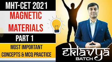 Eklavya Batch MHT-CET 2021// Most Important MCQ magnetic material Part 1