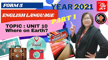#English #Form5 🔴ENGLISH LANGUAGE - Form 5 (Unit 10 : Where on Earth? (Part 1)