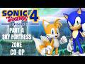 Sonic The Hedgehog 4 Episode II : Part 4 (Sky Fortress all zones + Boss 4)| Cooperative Gameplay