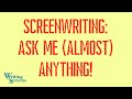 Live  screenwriting class  ask me almost anything