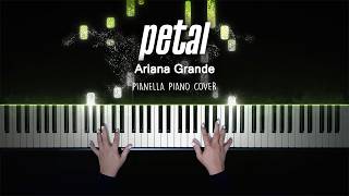petal (Piano Sheet) - Ariana Grande