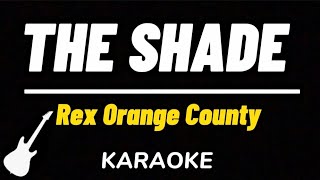 Rex Orange County - The Shade | Karaoke Guitar Instrumental