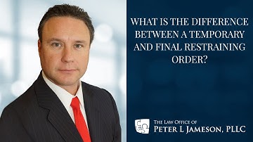 What is the Difference Between a Temporary and Final Restraining Order?